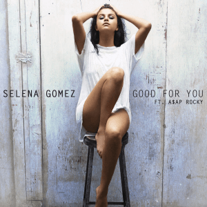 Песня Selena Gomez - Good For You