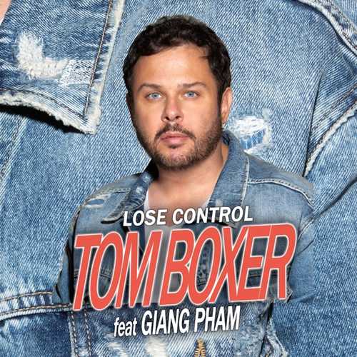 Песня Tom Boxer & Giang Pha - Lose Control (Original Mix)
