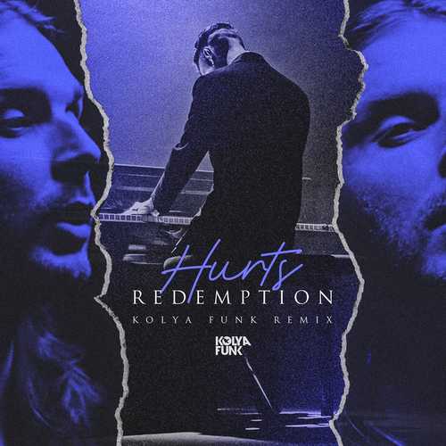 Песня Hurts - Redemption (Kolya Funk Remix)
