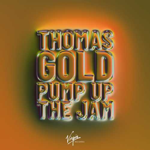 Песня Thomas Gold - Pump Up The Jam