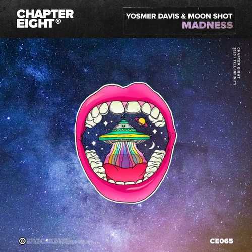 Песня Yosmer Davis & Moon Shot - Madness (Original Mix)