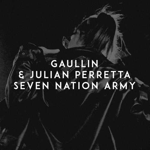 Песня Gaullin - Seven Nation Army (feat. Julian Perretta)