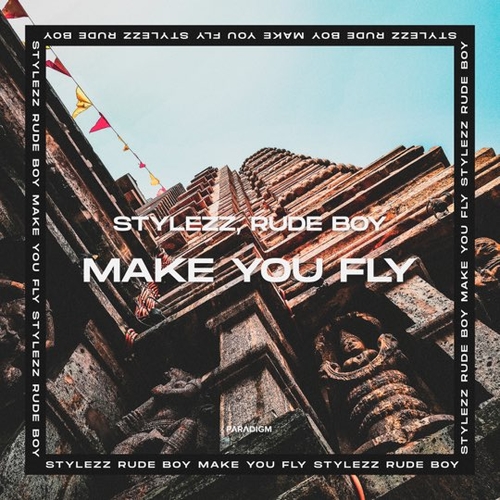 Песня Stylezz & Rude Boy - Make You Fly (Extended Mix)