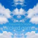 Песня Freezones - Wicked Game 2022 (feat. Neyba)