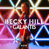Becky Hill от Run (feat. Galantis)
