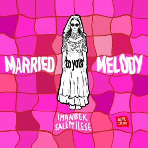 Песня Imanbek - Married To Your Melody (feat. Salem Ilese)