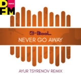 C-Bool от Never Go Away (Ayur Tsyrenov Remix)