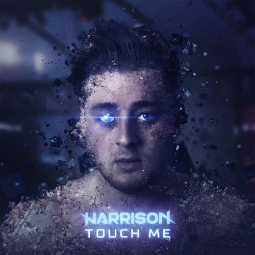Песня Harrison - Touch Me