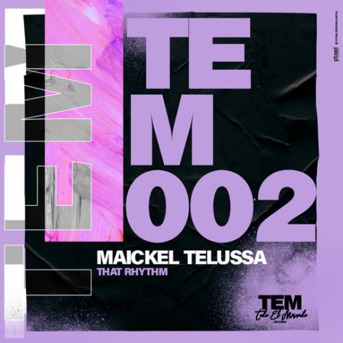 Песня Maickel Telussa - That Rhythm (Original Mix)