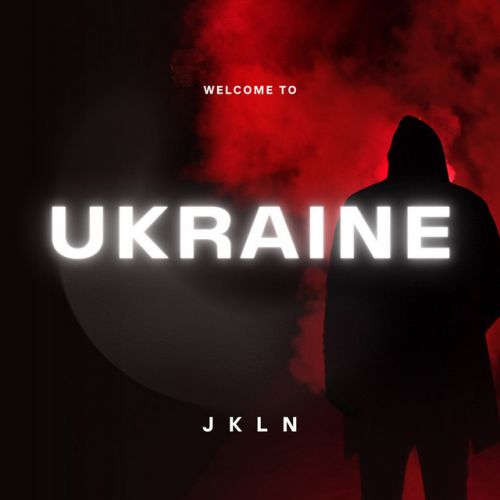 Песня Jkln - Welcome To Ukraine (Eric Deray Reboot Edit)