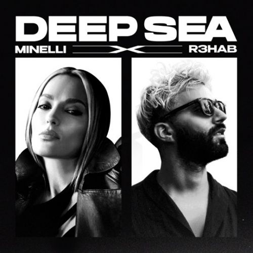 Песня Minelli - Deep Sea (feat. R3hab)