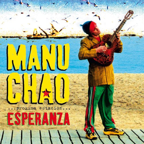Песня Manu Chao - Me Gustas Tu