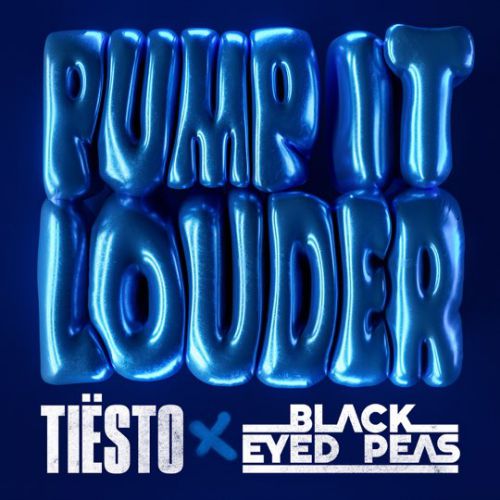 Песня Tiesto - Pump It Louder (feat. The Black Eyed Peas)