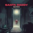 Песня Nikitata - Santa Daddy