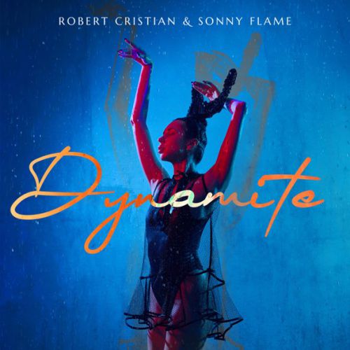 Песня Robert Cristian - Dynamite (feat. Sonny Flame)