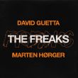 Песня David Guetta - The Freaks (feat. Marten Hørger)