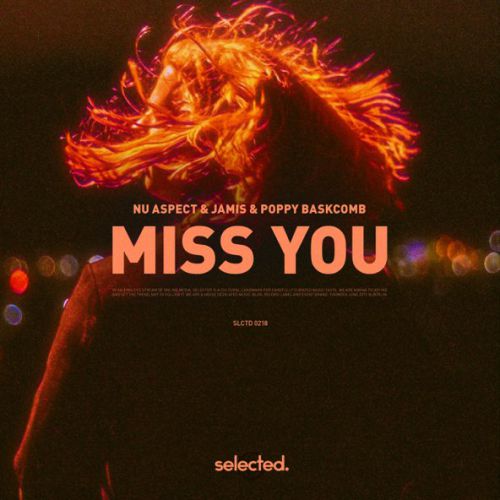 Песня Nu Aspect - Miss You (feat. Jamis & Poppy Baskcomb)