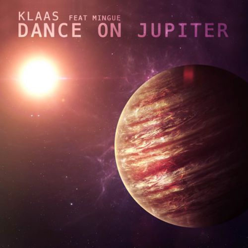 Песня Klaas - Dance On Jupiter (feat. Mingue)