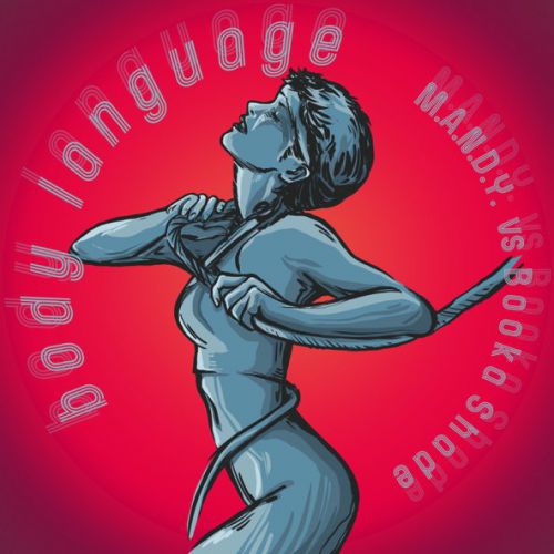 Песня Mandy & Booka Shade - Body Language (Hosh Remix)