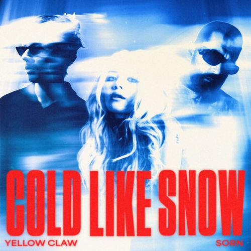Песня Yellow Claw - Cold Like Snow (feat. Sorn)
