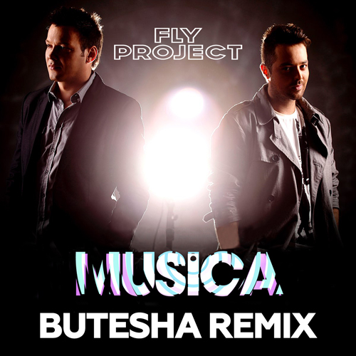 Песня Fly Project - Musica (Butesha Remix)