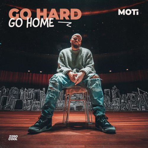 Песня MOTi - Go Hard Go Home