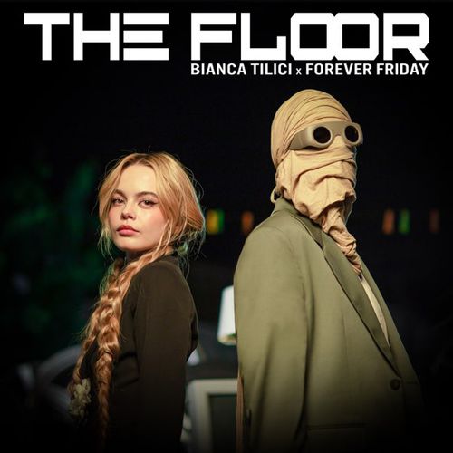 Песня Bianca Tilici - The Floor (feat. Forever Friday)