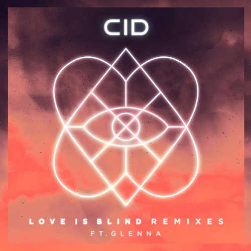 Песня CID feat. Glenna - Love Is Blind (Sebjak Remix)