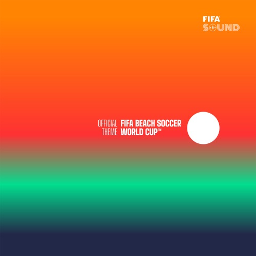 Песня Fifa Sound - The Official FIFA Beach Soccer World Cup Theme
