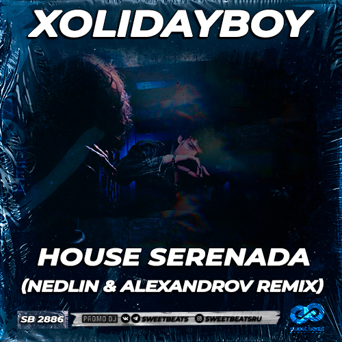 Песня Xolidayboy - House Serenada (Nedlin & Alexandrov Remix)