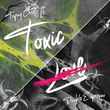 Песня Topsy Crettz - Toxic Love (feat. Double Espresso)