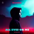 Песня Imanbek - All Eyez On Me (Rework)