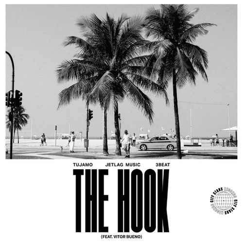Песня Tujamo - The Hook (feat. Jetlag Music & 3beat & Vitor Bueno)