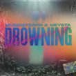 Песня MusicByDavid & Meysta - Drowning (Extended Mix)
