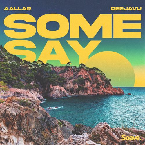 Песня Aallar - Some Say (feat. Deejavu)