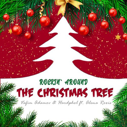 Песня Vadim Adamov - Rockin' Around the Christmas Tree (feat. Hardphol & Alena Roxis)