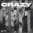Песня Nervo & Plastik Funk feat. Elle Vee - Crazy (Asher Swissa Remix)
