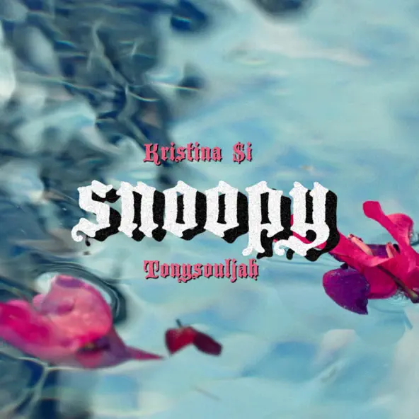 Песня Kristina Si - Snoopy (feat. TonySouljah)