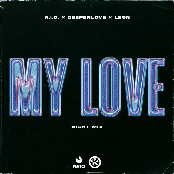 Песня R.I.O. & Deeperlove feat. Leøn - My Love (Night Mix)
