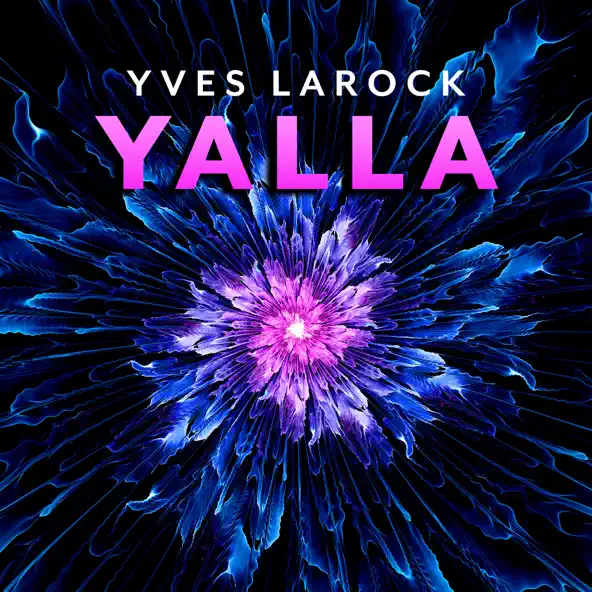 Песня Yves Larock - Yalla