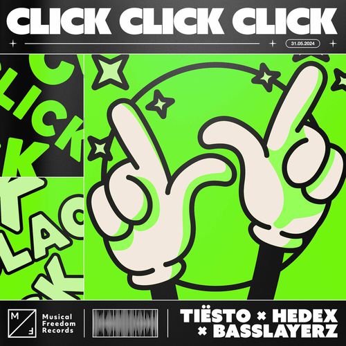 Песня Tiësto - Click Click Click (feat. Hedex & Basslayerz)