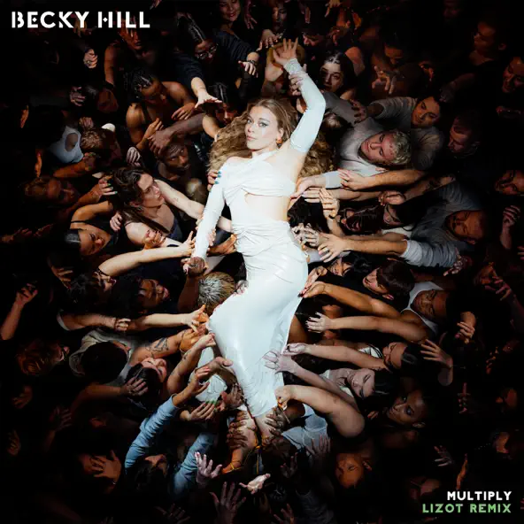 Песня Becky Hill - Multiply (Lizot Remix)