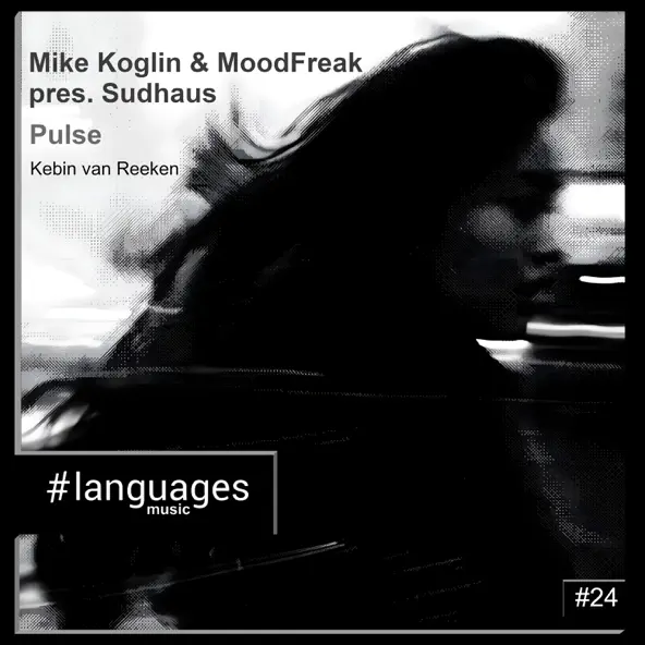 Песня Mike Koglin & MoodFreak feat. Sudhaus - Pulse (Kebin Van Reeken Remix)