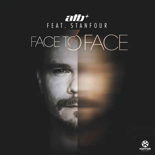 Песня ATB - Face To Face (feat. Stanfour)