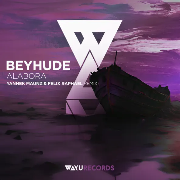 Песня Beyhude - Alabora (Yannek Maunz & Felix Raphael Remix)