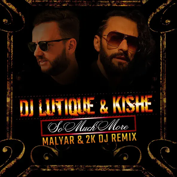 Песня DJ Lutique & Kishe - So Much More (Malyar & 2K DJ Remix)