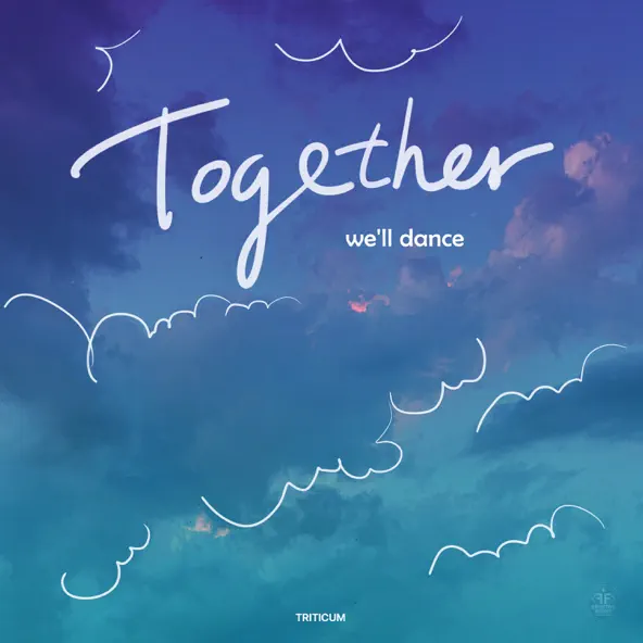Песня Triticum - Together We'll Dance