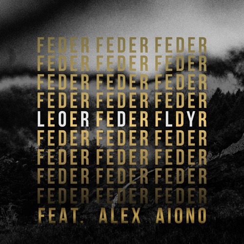 Песня Feder feat. Alex Aiono - Lordly (Original Mix)