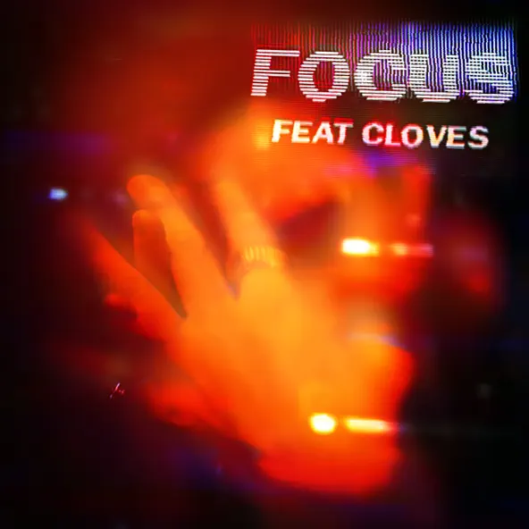 Песня John Summit & Cloves - Focus (Extended Mix)