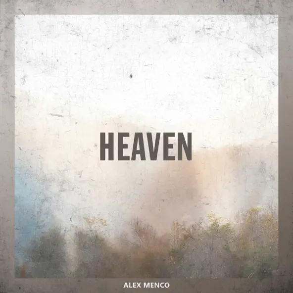 Песня Alex Menco - Heaven